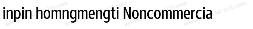 inpin homngmengti Noncommercial字体转换
